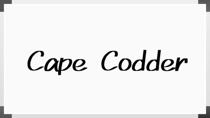 Cape Codder のホワイトボード風イラスト