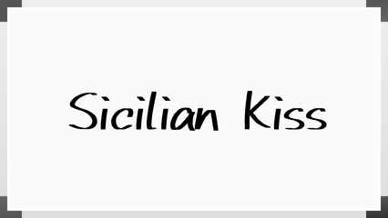 Sicilian Kiss のホワイトボード風イラスト