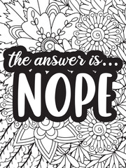 Sassy Quotes Flower Coloring Page Beautiful black and white illustration for adult coloring book