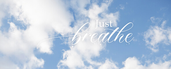 JUST BREATHE text 