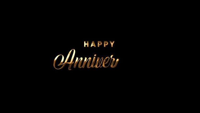 4K Animated Happy Anniversary. Happy Anniversary Text Animation in gold on black blackground for celebratory designs. Perfect for greeting cards, social media posts, banners, invitations, event, party