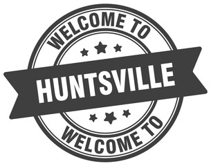 Fototapeta premium Welcome to Huntsville stamp. Huntsville round sign
