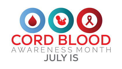 cord blood awareness month observed every year in July. Template for background, banner, card, poster with text inscription.