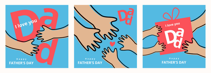 Happy Father's Day card set with cute illustration of kids hands and dad's hands, modern typography, holiday wishes. Fathers Day template for poster, cover, banner, social media, promotion ads