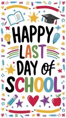 Vibrant T-Shirt Design Celebrating the Last Day of School