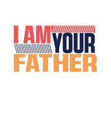 I am your father t shirt design 