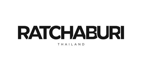 Ratchaburi in the Thailand emblem. The design features a geometric style, vector illustration with bold typography in a modern font. The graphic slogan lettering.