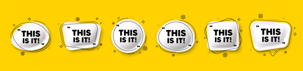 This is it tag. Speech bubble 3d icons set. Special offer sign. Super promotion symbol. This is it chat talk message. Speech bubble banners with comma. Text balloons. Vector