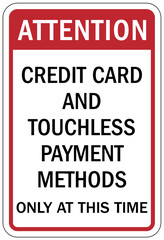 payment signs credit card and touch less payment methods only at this time