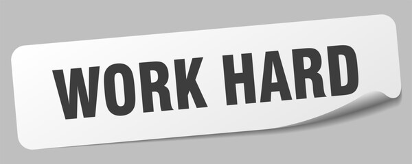 work hard sticker. work hard label