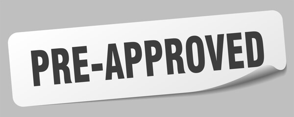 pre-approved sticker. pre-approved label