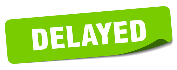 delayed sticker. delayed label