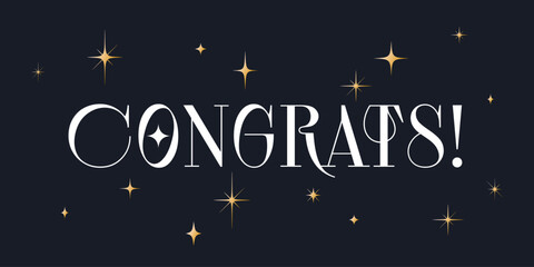 Congrats, Congratulation. Lettering congratulation, banner, vintage graphic, poster. Greeting card calligraphy lettering congrats, congratulation. Poster card message congrats Vector Illustration