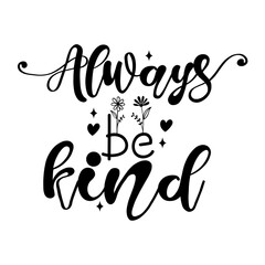 Always Be Kind