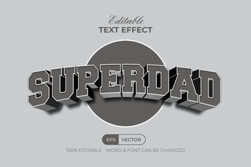 Superdad Text Effect Grey 3D Curved Style. Editable Text Effect.