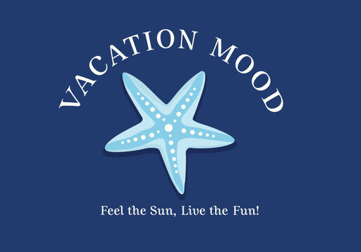 sea shell drawing and vacation mood slogan.Graphic t-shirt and wallpaper design