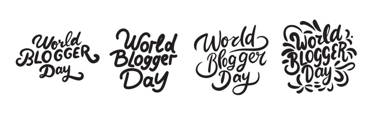 Collection of World Blogger Day text. Hand drawn vector art.