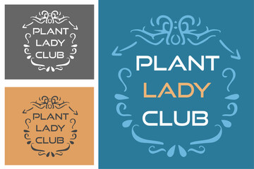 Plant lady club lettering badge logo gardening workshop. Boho retro house pot plant aesthetic. Plant lover squad quotes gardener gifts. For t-shirt design, sticker and print vector.