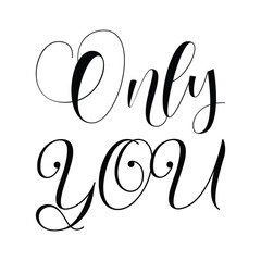 only you black letter quote