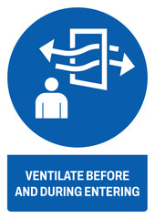 ISO mandatory safety signs_ventilate before and during entering size a4/a3/a2/a1