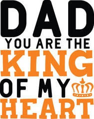 29. Dad You Are The King of My Heart Svg, Fathers Day Svg