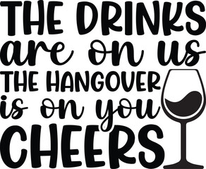 The Drinks Are On Us The Hangover