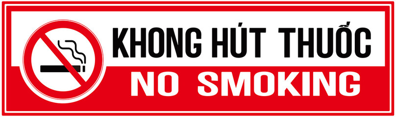 Sign that says in english and language of Vietnam : no smoking 