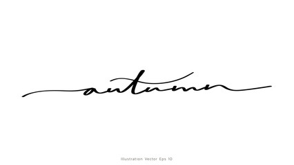 Autumn handwritten ink lettering,line art style  ,Hand drawn design elements , Flat Modern design, isolated on white background, illustration vector EPS 10