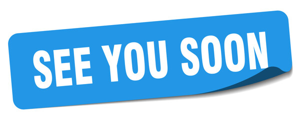 Fototapeta premium see you soon sticker. see you soon label