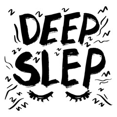 Deep sleep. Hand drawn lettering quote. Vector illustration.