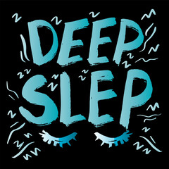 Deep sleep. Hand drawn lettering quote. Vector illustration.