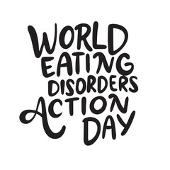 World Eating Disorders Action Day text. Hand drawn vector art.