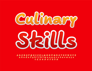 Vector creative flyer Culinary Skills. Bright Sticker Font. Set of modern Alphabet Letters and Numbers