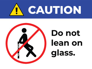 Caution do not lean on glass banner sign illustration isolated on horizontal white and blue background. Simple flat cartoon styled drawing for poster prints or social media graphic design elements.
