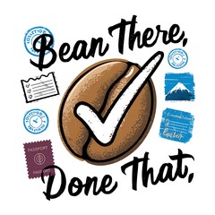 Bean There, Done That tshirt design with cliparts