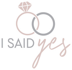 I Said Yes | Engagement Celebration | Wedding Rings Vector Art | Proposal Artwork