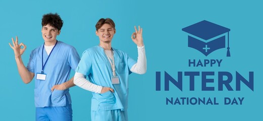 Male medical interns showing OK on blue background. Banner for National Intern Day