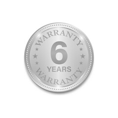 6 Years Warranty. Warranty Sign. Vector Illustration Isolated on White Background. 