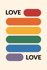 Happy pride day poster. Love. Flyer with typography and rainbow. Retro colors. Vector illustration.