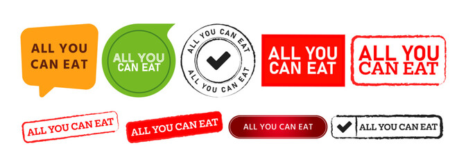 stamp and speech bubble all you can eat sign for restaurant food dinner or lunch meal