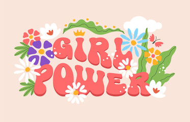 Groovy girl power slogan, print or retro hippie poster vector typography. Cartoon groovy flowers and butterfly with psychedelic hippy font of girl power phrase. Women strength inspirational slogan
