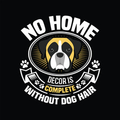 Dog typographic t shirt design vector.