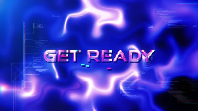 Animation text of Get Ready glow glitch text sci fi hitech effect cinematic title animation abstract backgroud 