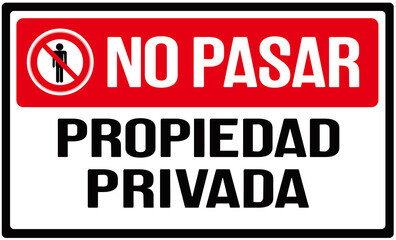 A sign in red and white that says in spanish : no trespassing, private property