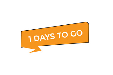 1 days to go countdown to go one time,  background template 1 days to go, countdown sticker left banner business, sale, label button,