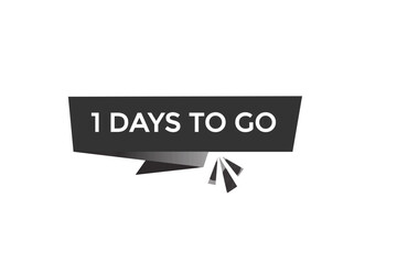 1 days to go countdown to go one time,  background template 1 days to go, countdown sticker left banner business, sale, label button,