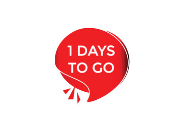 1 days to go countdown to go one time,  background template 1 days to go, countdown sticker left banner business, sale, label button,