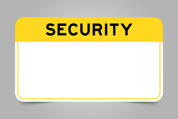 Label banner that have yellow headline with word security and white copy space, on gray background