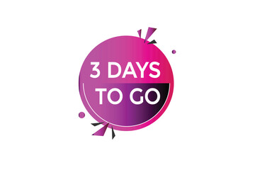 3 days to go countdown to go one time,  background template 3 days to go , countdown sticker left banner business, sale, label button