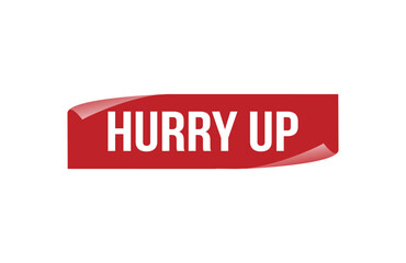 Red banner hurry up on white background.